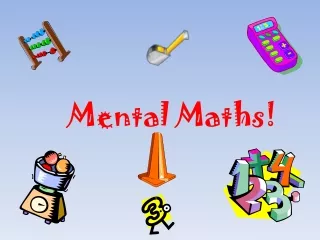 Mental Maths!