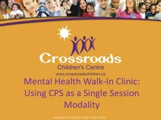 Mental Health Walk-In Clinic: Using CPS as a Single Session Modality