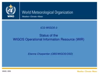ICG-WIGOS-3 Status of the WIGOS Operational Information Resource (WIR)