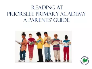 READING At  Priorslee Primary Academy A Parents’ guide