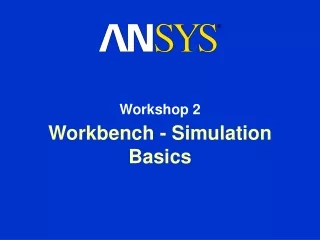 Workbench - Simulation Basics