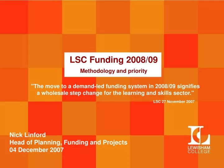 lsc funding 2008 09 methodology and priority