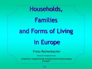 Households, Families and Forms of Living   in Europe