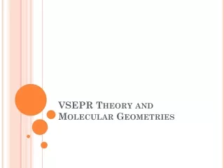 VSEPR Theory and Molecular Geometries