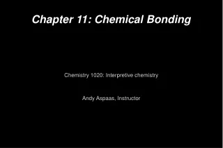 Chapter 11: Chemical Bonding