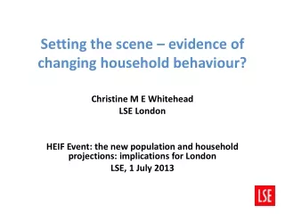 Setting the scene – evidence of changing household behaviour?