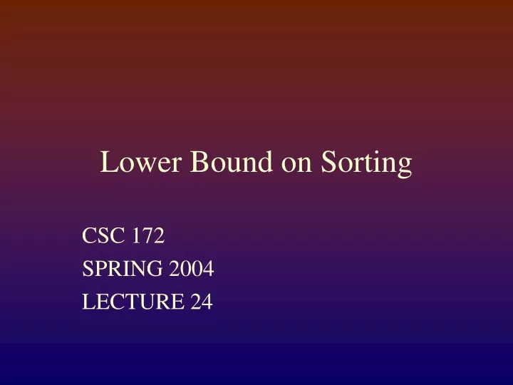 csc 172 spring 2004 lecture 24