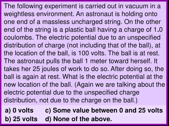 the following experiment is carried out in vacuum