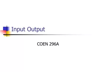 Input Output