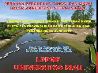 PERANAN PERGURUAN TINGGI DAN MKWU DALAM AKREDITASI INTERNASIONAL LPPMP Universitas  Riau