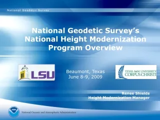 National Geodetic Survey’s  National Height Modernization Program Overview Beaumont, Texas