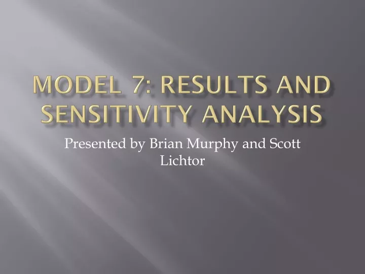 model 7 results and sensitivity analysis