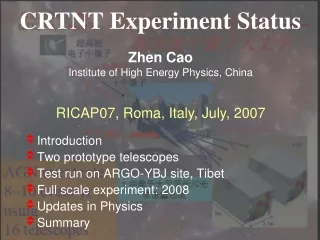 CRTNT Experiment Status