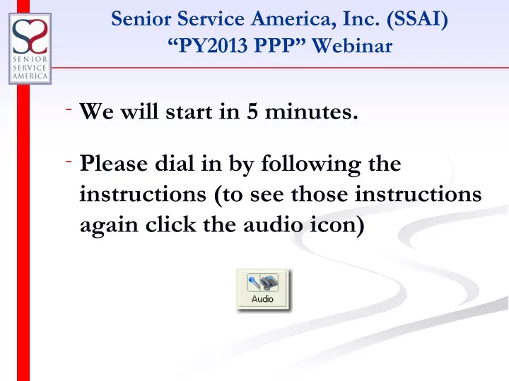 senior service america inc ssai py2013 ppp webinar