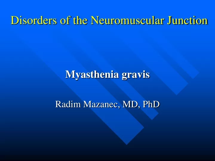 disorders of the neuromuscular junction