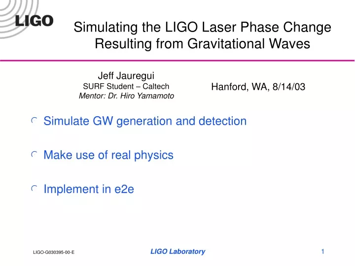 simulating the ligo laser phase change resulting from gravitational waves