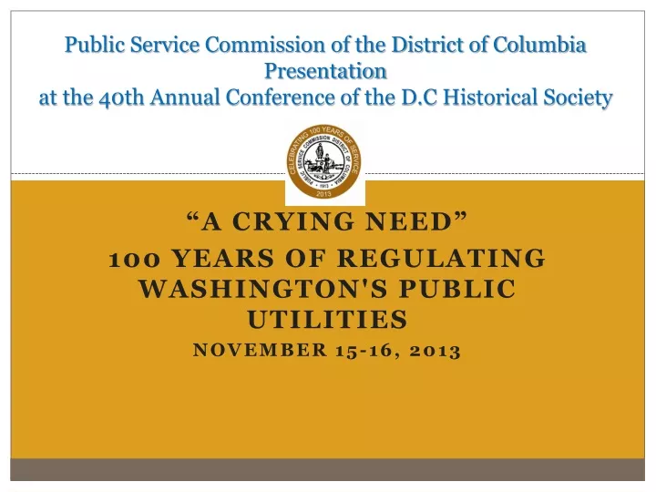 a crying need 100 years of regulating washington s public utilities november 15 16 2013