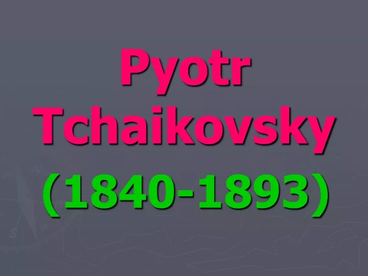 pyotr tchaikovsky