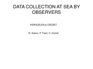 DATA COLLECTION AT SEA BY OBSERVERS