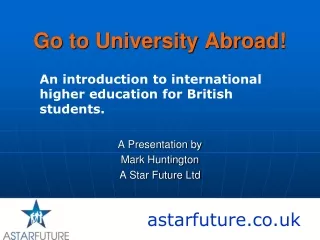 Go to University Abroad!
