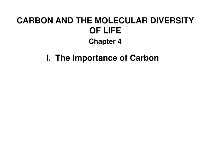 carbon and the molecular diversity of life