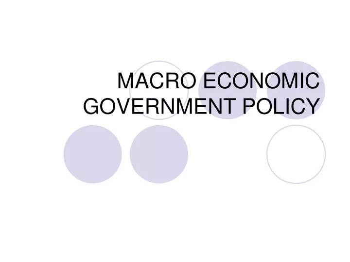 macro economic government policy