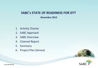 SABC’s STATE OF READINESS  FOR DTT November 2012