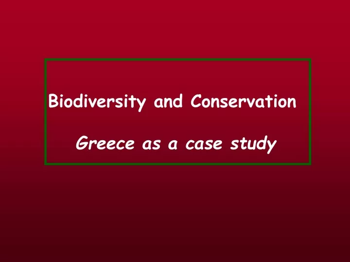 biodiversity and conservation greece as a case