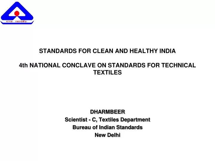 standards for clean and healthy india 4th national conclave on standards for technical textiles