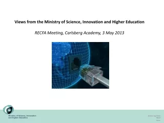 Views from the Ministry of Science, Innovation and Higher Education