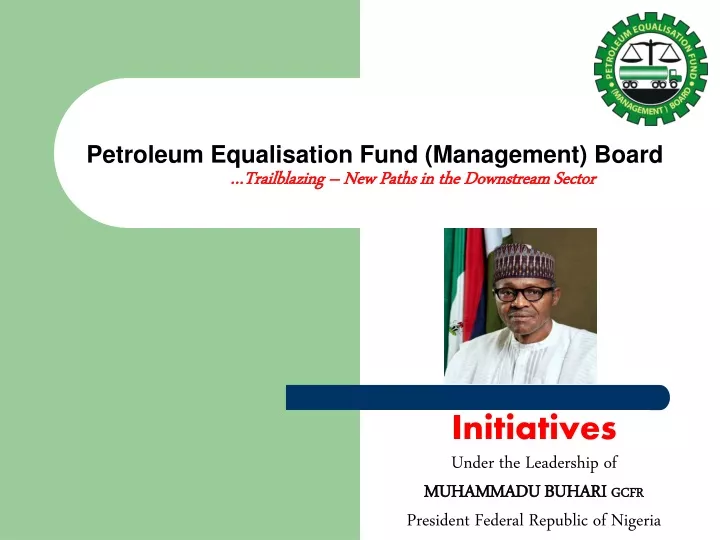 petroleum equalisation fund management board trailblazing new paths in the downstream sector