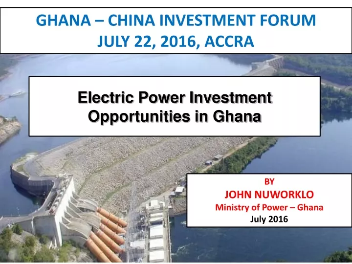 ghana china investment forum july 22 2016 accra