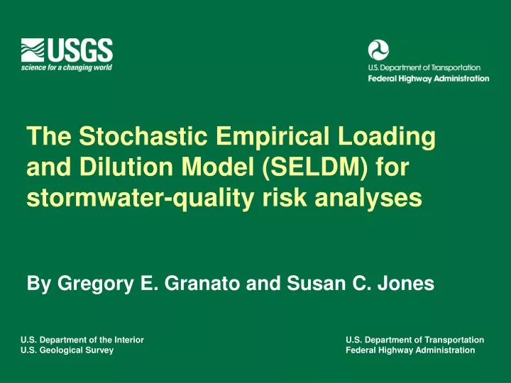 the stochastic empirical loading and dilution model seldm for stormwater quality risk analyses