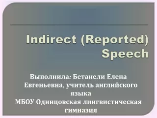 Indirect (Reported) Speech