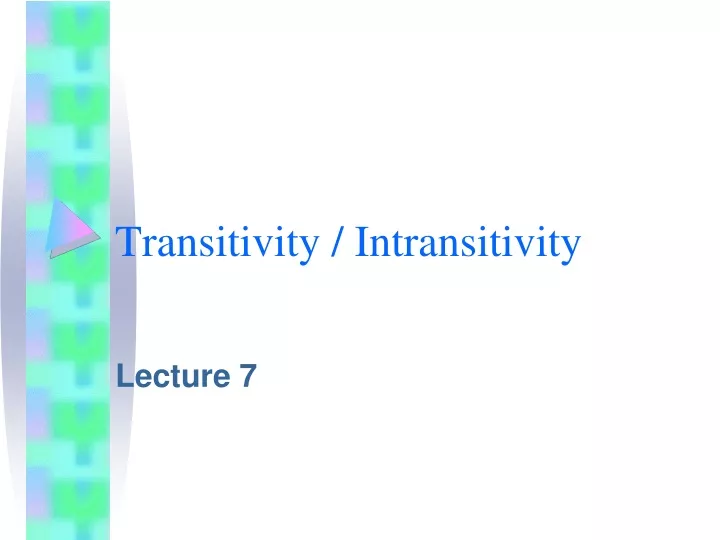 transitivity intransitivity