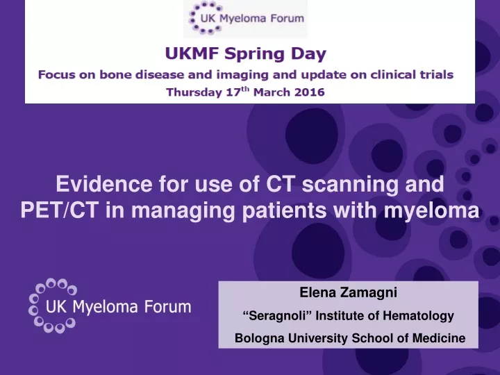 evidence for use of ct scanning and pet ct in managing patients with myeloma