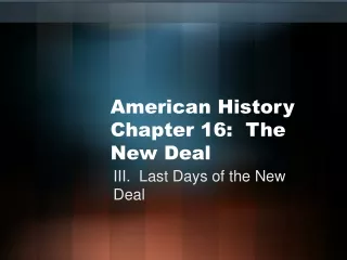 American History Chapter 16:  The New Deal