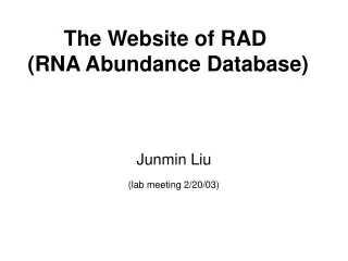 The Website of RAD 	     (RNA Abundance Database)