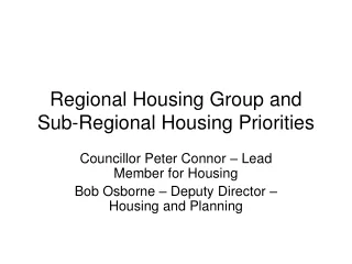 Regional Housing Group and Sub-Regional Housing Priorities