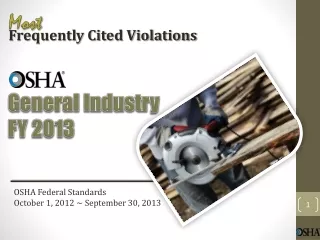 OSHA Federal Standards October 1,  2012 ~ September  30,  2013