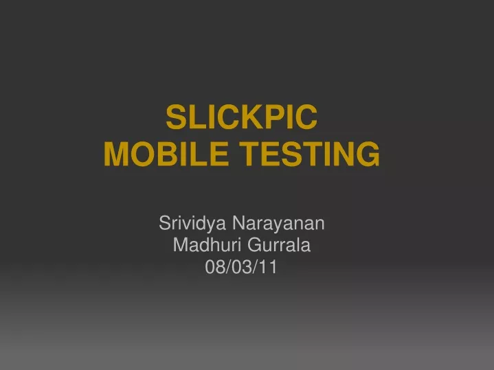 slickpic mobile testing
