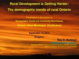 Rural Development is Getting Harder: The demographic trends of rural Ontario
