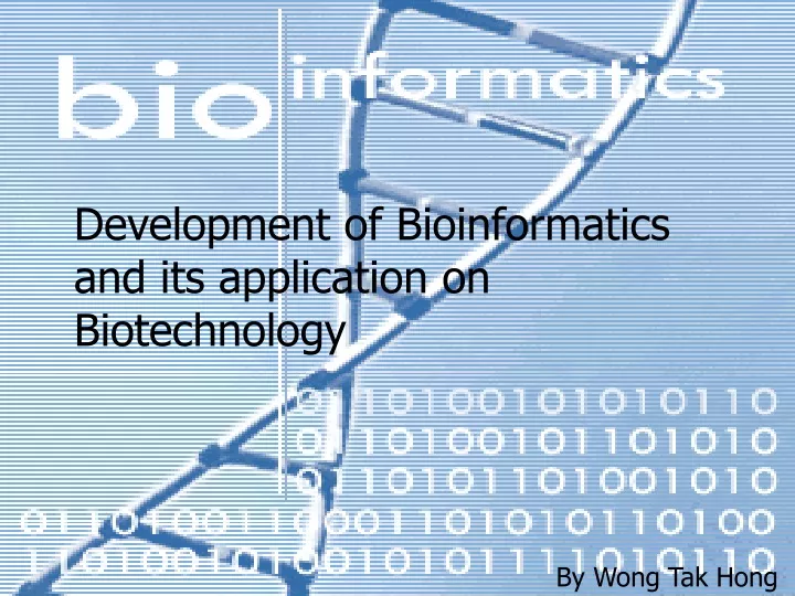 development of bioinformatics and its application