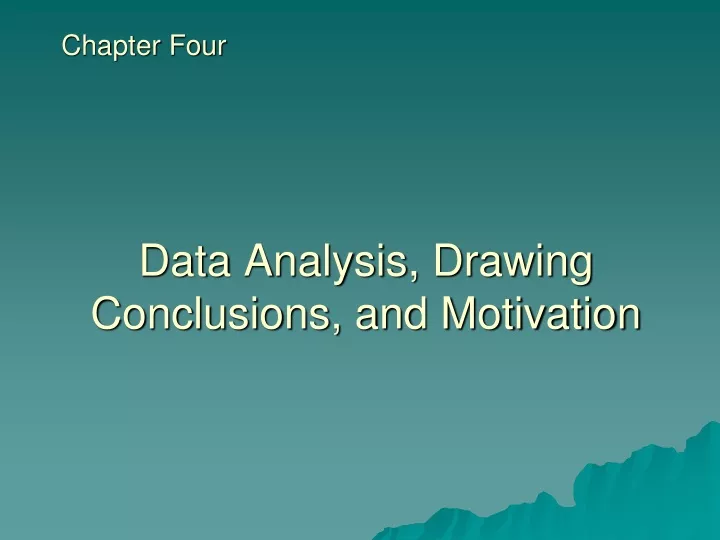 data analysis drawing conclusions and motivation