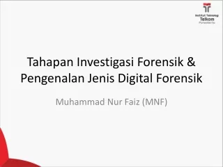 Tahapan Investigasi Forensik  &amp;  Pengenalan Jenis  Digital  Forensik