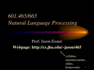 601.465/665  Natural Language Processing