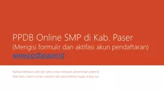 PPDB Online SMP di Kab.  Paser (Mengisi formulir dan aktifasi akun pendaftaran) ppdbpaser.id