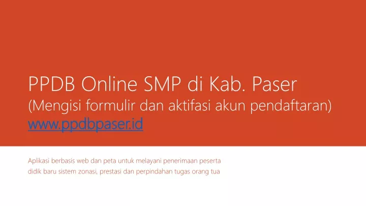 ppdb online smp di kab paser mengisi formulir dan aktifasi akun pendaftaran www ppdbpaser id