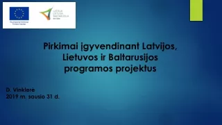 Pirkimai įgyvendinant  Latvijos ,  Lietuvos ir Baltarusijos programos  projektus