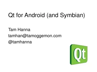Qt for Android (and Symbian)